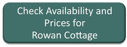 Check Availability and Prices for Rowan Cottage